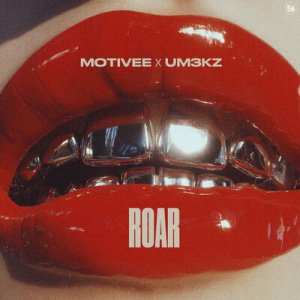 Motivee &amp; Um3kz - Roar