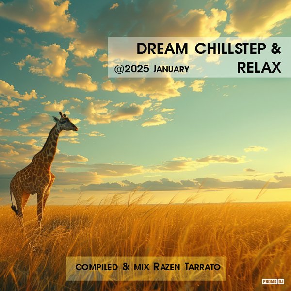 Razen Tarrato - Dream Chillstep&amp;Relax_Compiled&amp;Mix Razen Tarrato