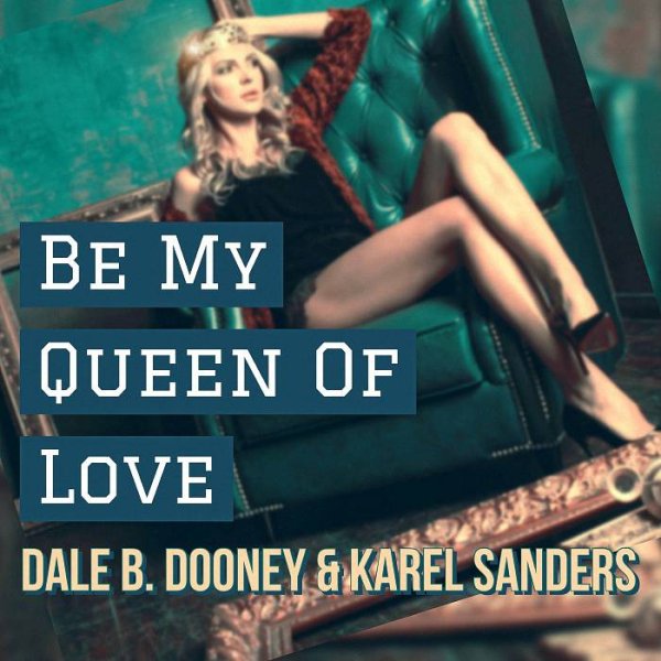 Dale B. Dooney &amp; Karel Sanders - Be My Queen Of Love  (Instrumental)
