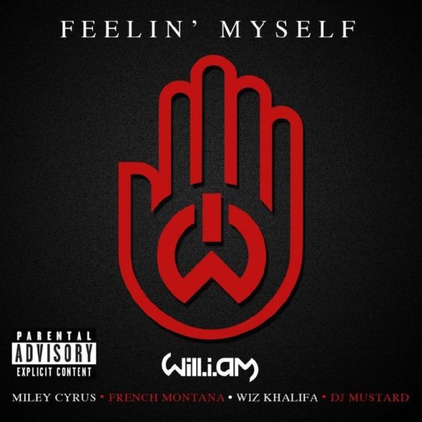 Will.i.am - Feelin' Myself (Ft.  Miley Cyrus)