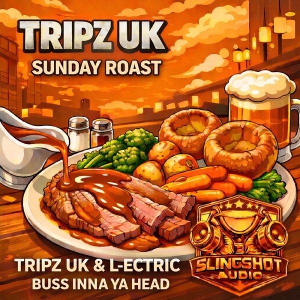 Tripz (uk) - Sunday Roast