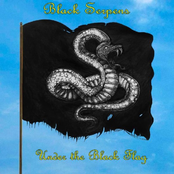 Black Serpens - Under The Black Flag