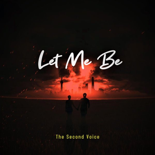 The Second Voice - LET ME BE