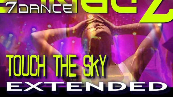 Eurodance2000 - 7dance - Touch the sky - Eurodance 90 Style Extended
