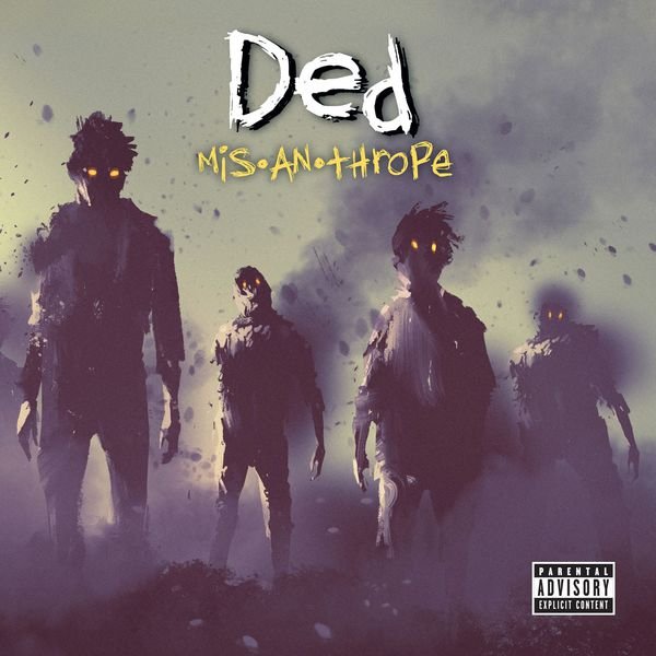 Ded Mis-An-Thrope (2017)