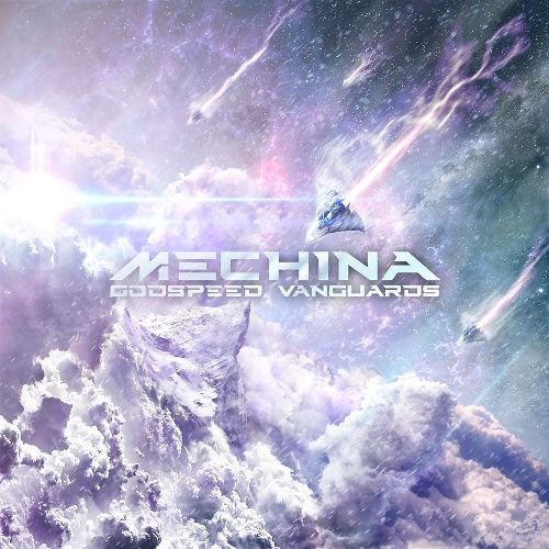 Mechina "Godspeed, Vanguards" (2016)