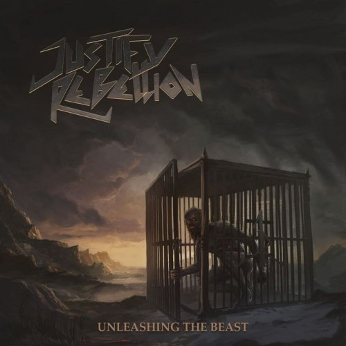 Justify Rebellion "Unleashing The Beast" (2018)
