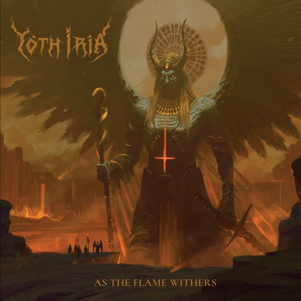 Yoth Iria - As The Flame Withers (2021)