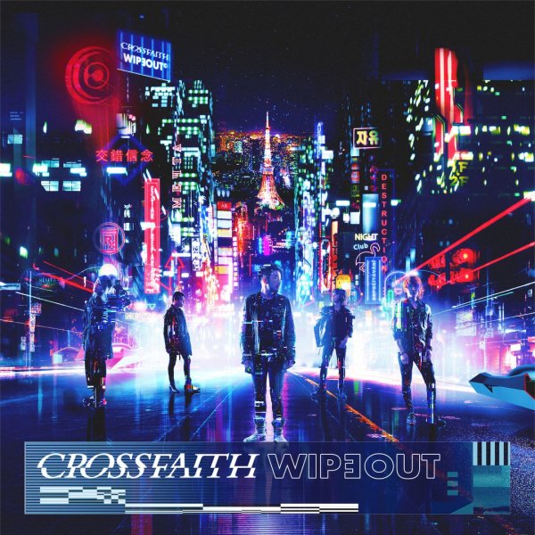 Crossfaith - Wipeout (EP) (Deluxe Edition) (2018)