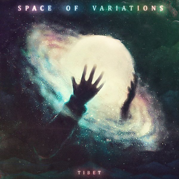 Space Of Variations - Tibet (Single) (2017)