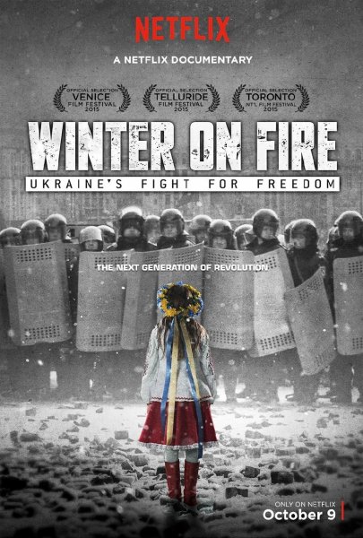 Winter On Fire Ukraines Fight for Freedom