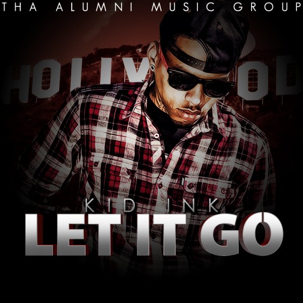 kid ink let it go by sbm832-d3cpa48