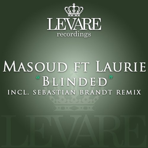 Masoud feat. Laurie - Blinded Original Mix