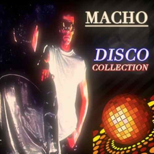 Macho - I'm A Man